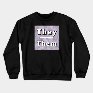 They-Them Pronouns: Neutral Gray Crewneck Sweatshirt